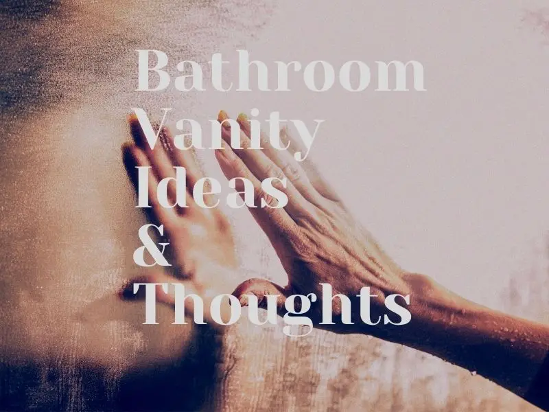 10 Beautiful Bathroom Vanity Designs For 2021