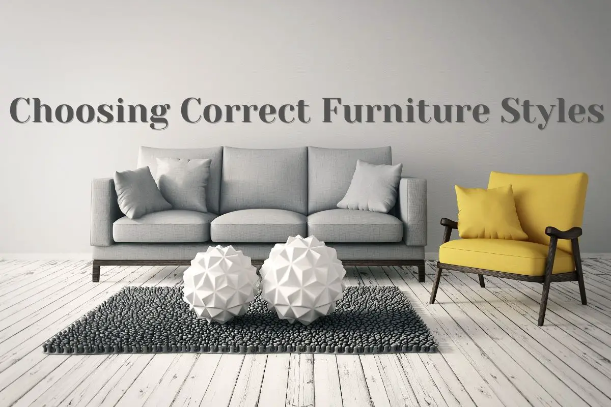 Choosing Correct Furniture Styles