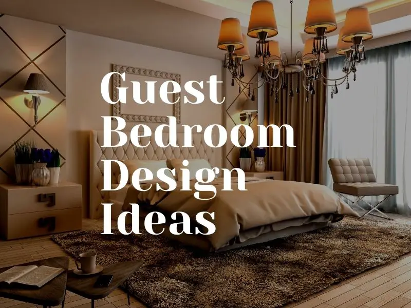 Guest Bedroom Design Ideas